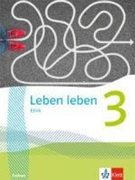 Leben leben 3. Schulbuch Klasse 9/10. Ausgabe Sachsen, Buch