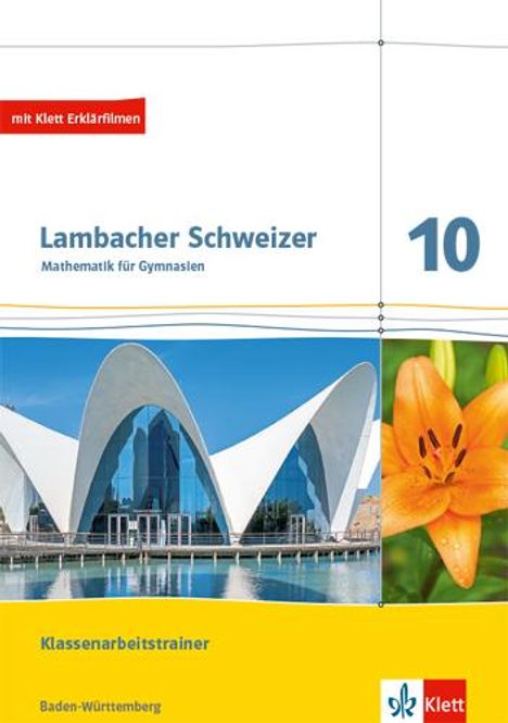 Lambacher Schweizer Mathematik 10. Training Klassenarbeiten. Arbeitsheft mit Lösungen Klasse 10. Ausgabe Baden-Württemberg, Buch