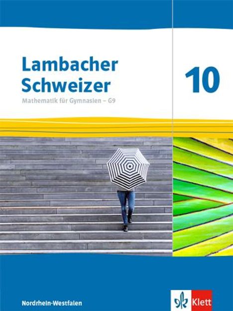 Lambacher Schweizer Mathematik 10 - G9. Schulbuch Klasse 10. Ausgabe Nordrhein-Westfalen, Buch