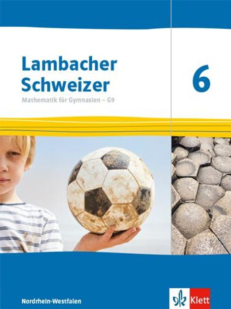 Lambacher Schweizer Mathematik 6 - G9. Ausgabe Nordrhein-Westfalen. Schülerbuch, Buch