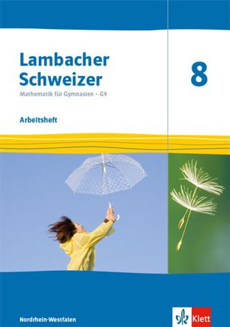 Lambacher Schweizer Mathematik 8 - G9. Arbeitsheft plus Lösungsheft Klasse 8. Ausgabe Nordrhein-Westfalen, Buch