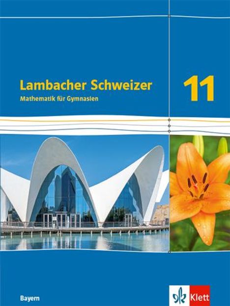 Lambacher Schweizer Mathematik 11. Schulbuch Klasse 11. Ausgabe Bayern, Buch