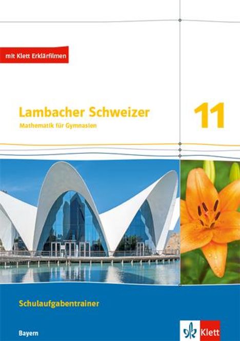 Lambacher Schweizer Mathematik 11. Schulaufgabentrainer. Ausgabe Bayern, 1 Buch und 1 Diverse