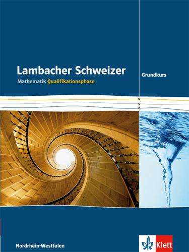 Lambacher Schweizer. Qualifikationsphase. Schülerbuch Grundkurs. Nordrhein-Westfalen, Buch