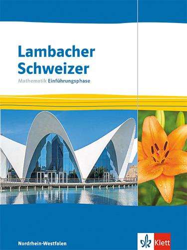 Lambacher Schweizer Mathematik Einführungsphase. Ausgabe Nordrhein-Westfalen, 1 Buch und 1 Diverse