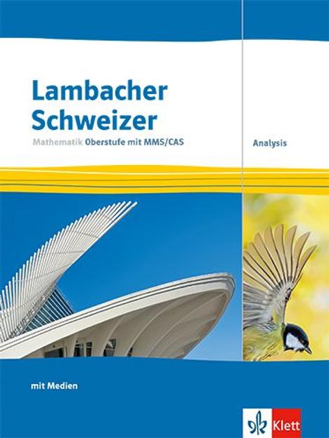 Lambacher Schweizer Mathematik Oberstufe mit MMS/CAS. Analysis, Buch