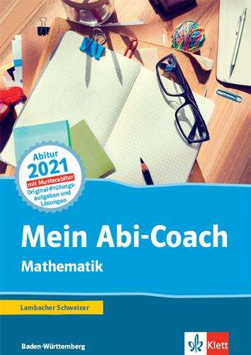 Mein Abi-Coach Mathematik 2021. Ausgabe Baden-Württemberg. Arbeitsbuch Klassen 11/12, Buch