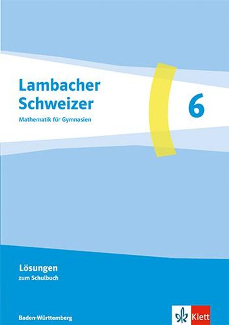 Lambacher Schweizer Mathematik 6. Ausgabe Baden-Württemberg G9, Buch