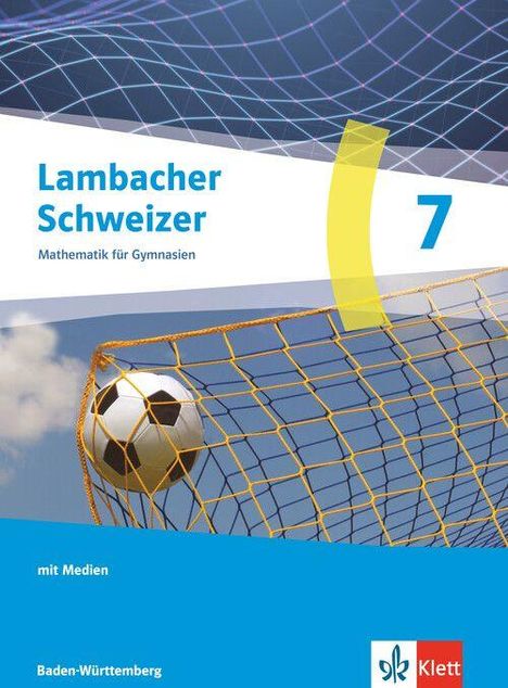 „Lambacher Schweizer“, „Mathematik für Gymnasien“, „7“, Fußball im Netz, orangefarbenes und blaues Design.