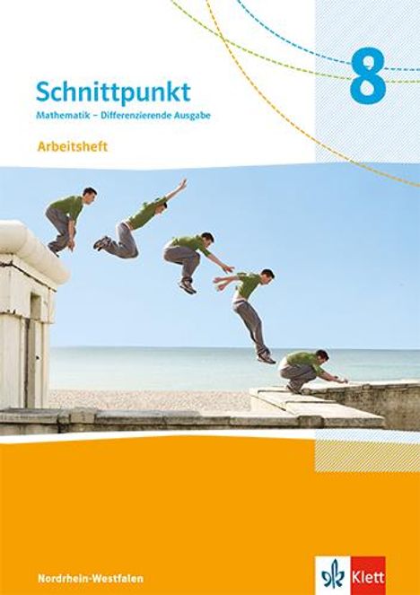 Schnittpunkt Mathematik 8. Arbeitsheft mit Lösungsheft Klasse 8. Differenzierende Ausgabe Nordrhein-Westfalen, Buch