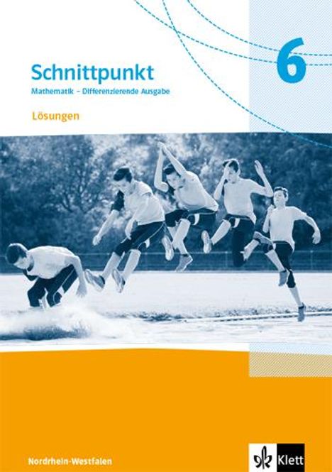 Schnittpunkt Mathematik 6. Lösungen Klasse 6. Differenzierende Ausgabe Nordrhein-Westfalen, Buch