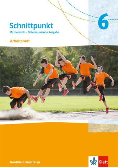 Schnittpunkt Mathematik 6. Arbeitsheft mit Lösungsheft Klasse 6. Differenzierende Ausgabe Nordrhein-Westfalen, Buch