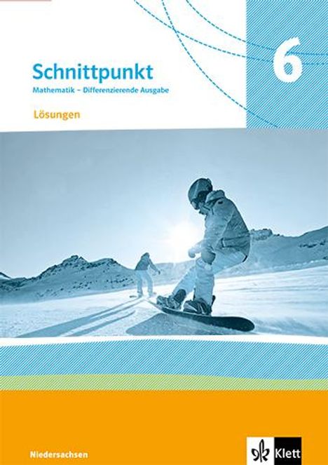 Schnittpunkt Mathematik 6. Lösungen Klasse 6. Differenzierende Ausgabe Niedersachsen, Buch