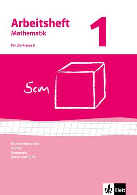 Arbeitshefte Mathematik 1. Neubearbeitung. Grundrechenarten, Größen, Geometrie. Arbeitsheft plus Lösungheft, Buch
