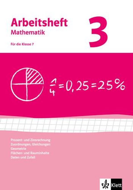 Arbeitshefte Mathematik 3. Neubearbeitung. Arbeitsheft plus Lösungsheft. Prozent- Zinsrechnung, Zuordnungen, Gleichungen, Geometrie, Flächen-, Rauminhalt, Buch