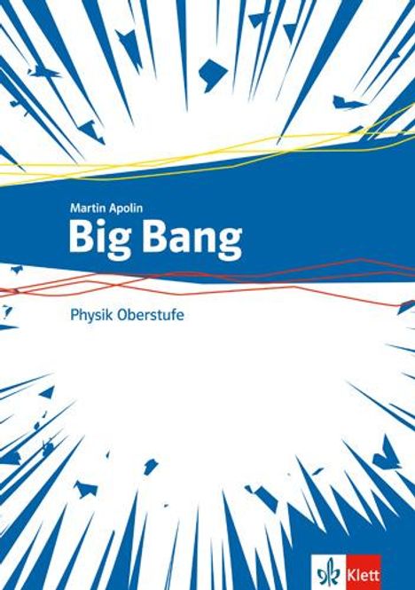 Big Bang Oberstufe. Schülerbuch Klassen 11-13 (G9), 10-12 (G8). Ausgabe ab 2019, Buch