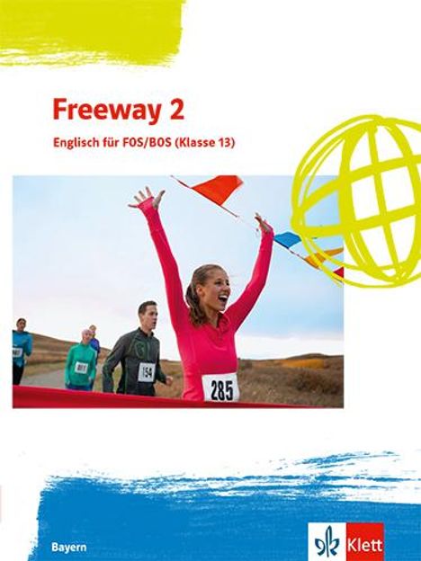 Freeway 2. Schulbuch Klasse 13. Ausgabe Bayern, Buch