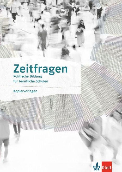 "Zeitfragen: Politische Bildung für berufliche Schulen. Kopiervorlagen." Menschen in Bewegung, Logo unten rechts.