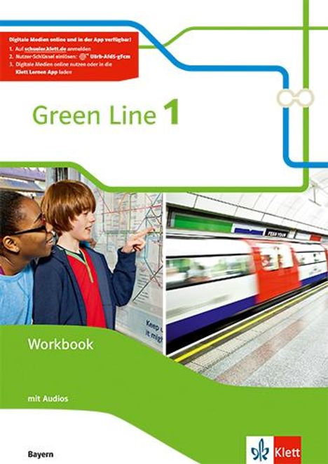 Green Line 1 . Workbook mit Audios. Neue Ausgabe. Bayern, 1 Buch und 1 Diverse