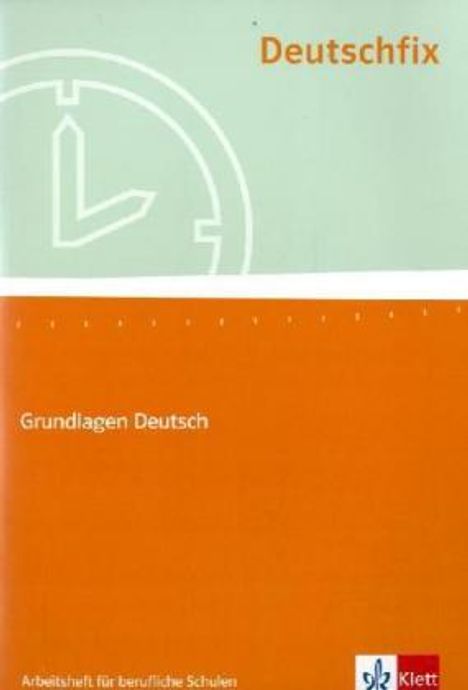 Deutschfix Neubearbeitung. Arbeitsheft für berufliche Schulen, Buch