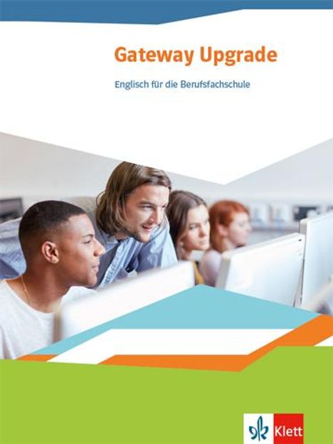 Gateway Upgrade. Schülerbuch. Englisch für die Berufsfachschule, Buch