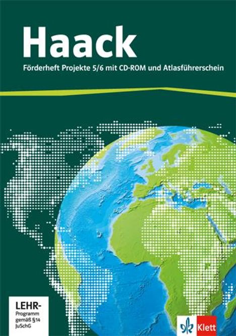 Der Haack Weltatlas für Sekundarstufe 1. 5/6.Schuljahr. Förderheft Projekte mit Atlasführerschein und Übungssoftware, 1 Buch und 1 Diverse
