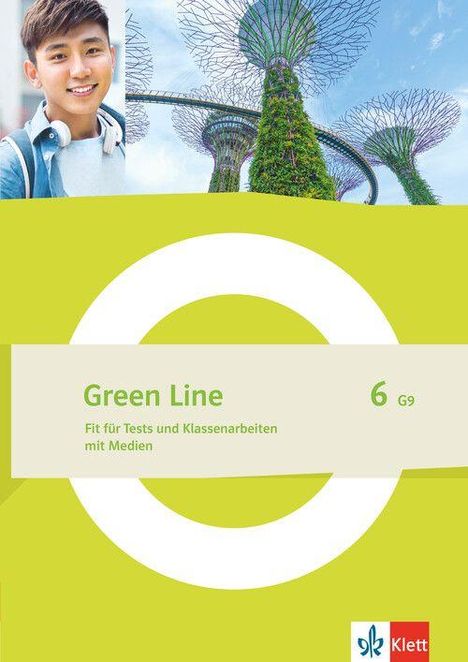 "Green Line 6 G9. Fit für Tests und Klassenarbeiten mit Medien." Oben ein lächelnder Junge und futuristische Baumbauten.