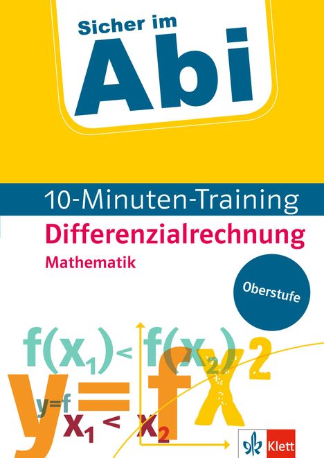 Sicher im Abi 10-Minuten-Training Oberstufe Mathematik Differenzialrechnung, Buch