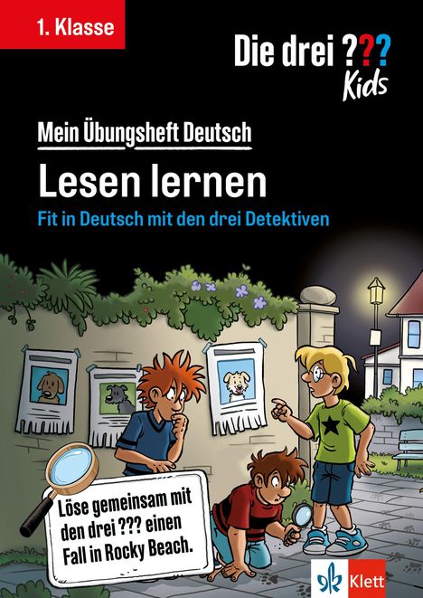 "1. Klasse. Mein Übungsheft Deutsch. Lesen lernen. Löse gemeinsam mit den drei ??? einen Fall in Rocky Beach." Illustrationen von Detektiven.