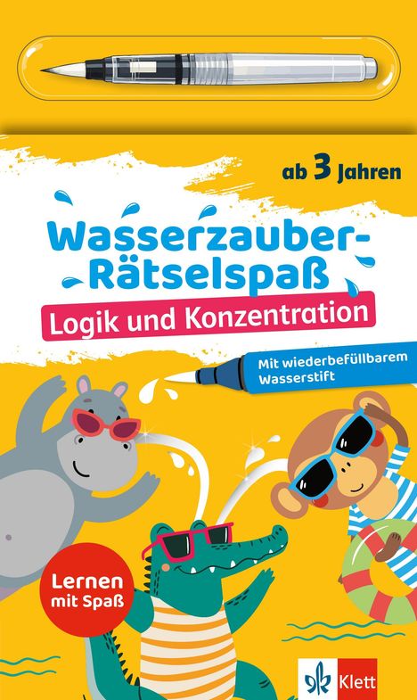 Text: "ab 3 Jahren", "Wasserzauber-Rätselspaß", "Logik und Konzentration", "Mit wiederbefüllbarem Wasserstift", "Lernen mit Spaß". Illustration: Tiere mit Sonnenbrillen spielen im Wasser. Oben ein Wasserstift. Klett Logo.
