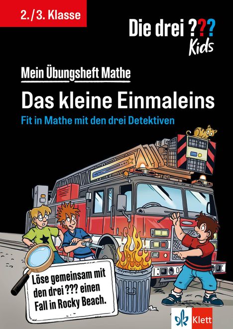 "2./3. Klasse, Die drei ??? Kids, Mein Übungsheft Mathe: Das kleine Einmaleins. Ein Feuerwehrauto mit drei Kindern und einer Katze."