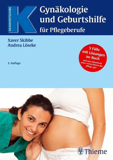 Xaver Skibbe: Gynäkologie und Geburtshilfe für Pflegeberufe, Buch