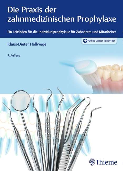 Klaus-Dieter Hellwege: Die Praxis der zahnmedizinischen Prophylaxe, 1 Buch und 1 Diverse