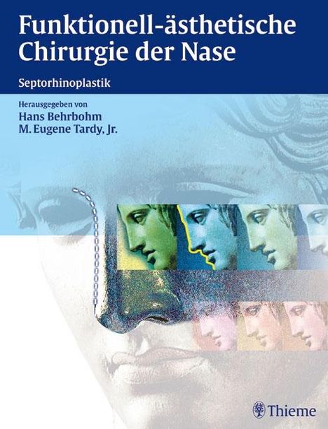 Hans Behrbohm: Funktionell-ästhetische Chirurgie der Nase, Buch