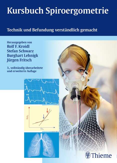 Rolf Kroidl: Kursbuch Spiroergometrie, Buch