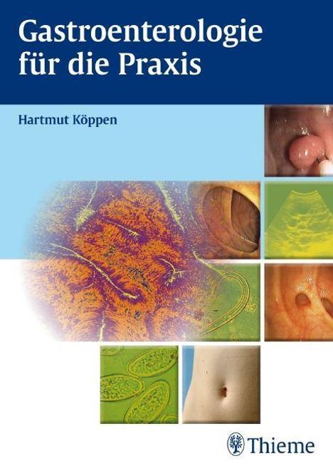 Hartmut Köppen: Köppen, H: Gastroenterologie für die Praxis, Buch