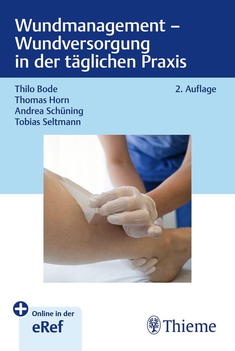 Thilo Bode: Wundmanagement - Wundversorgung in der täglichen Praxis, 1 Buch und 1 Diverse