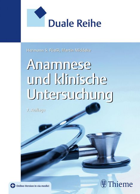 Hermann S. Füeßl: Duale Reihe - Anamnese und Klinische Untersuchung, 1 Buch und 1 Diverse