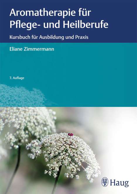 Eliane Zimmermann: Aromatherapie für Pflege- und Heilberufe, Buch