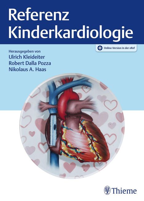 Titel: "Referenz Kinderkardiologie." Herausgegeben von: Ulrich Kleideiter, Robert Dalla Pozza, Nikolaus A. Haas. Bild eines Herzens.