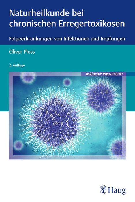 Oliver Ploss: Naturheilkunde bei chronischen Erregertoxikosen, Buch