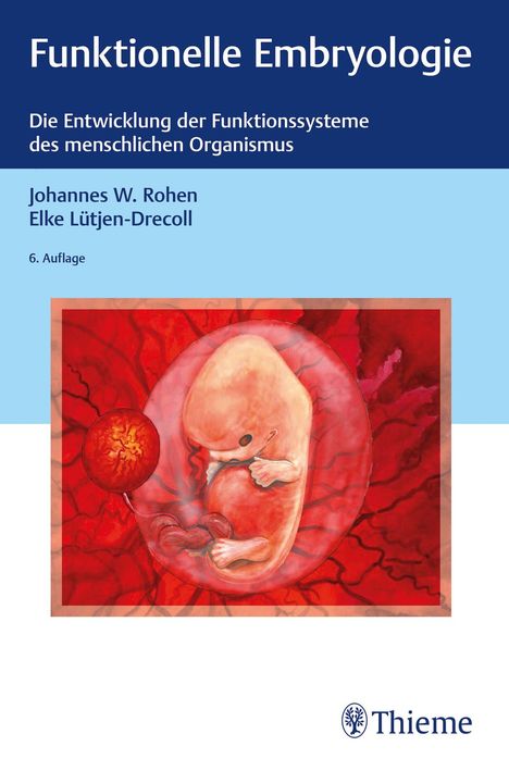 Johannes W. Rohen: Funktionelle Embryologie, Buch
