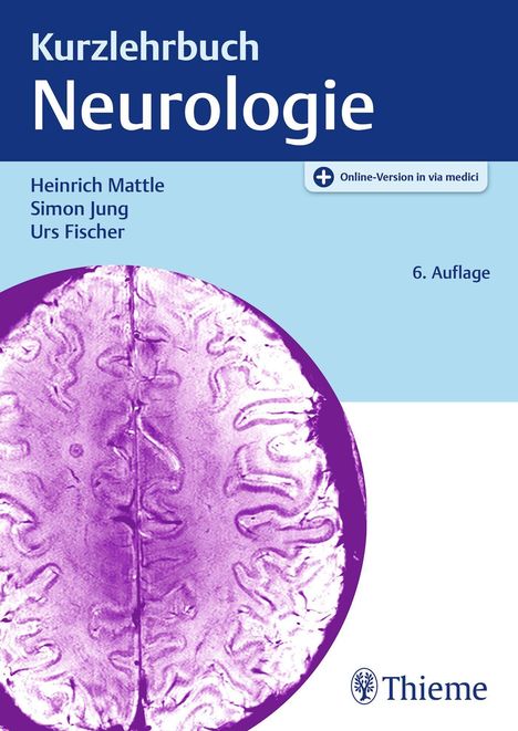 "Kurzlehrbuch Neurologie, Heinrich Mattle, Simon Jung, Urs Fischer, 6. Auflage." Oben blau, unten Gehirndarstellung in lila.