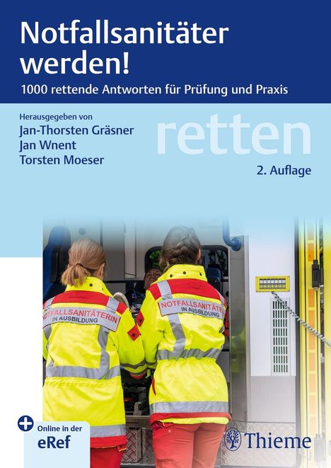 "Notfallsanitäter werden! 1000 rettende Antworten für Prüfung und Praxis. Herausgegeben von Jan-Thorsten Gräsner. Zwei Personen in gelben Jacken mit der Aufschrift 'Notfallsanitäter in Ausbildung'."