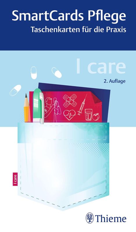 "SmartCards Pflege, Taschenkarten für die Praxis, I care, 2. Auflage" steht oben. Eine Zeichnung mit Bürotasche und Utensilien.