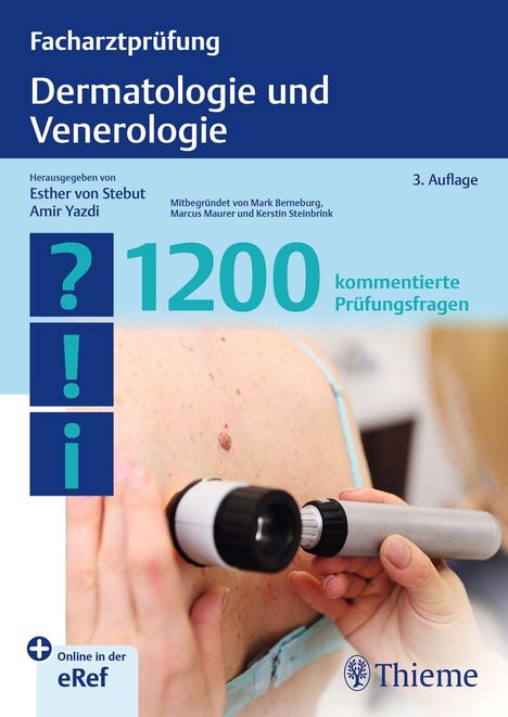 Facharztprüfung Dermatologie und Venerologie, 3. Auflage, 1200 kommentierte Prüfungsfragen. Aufnahme eines Hauttests.