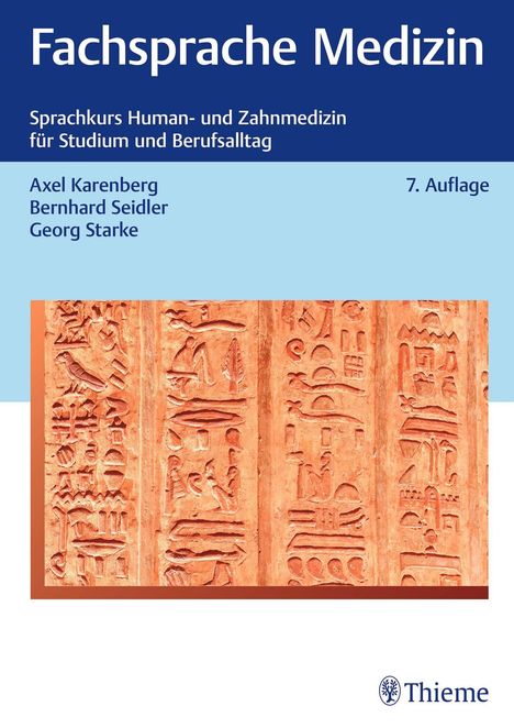 "Fachsprache Medizin", Sprachkurs für Human- und Zahnmedizin. Autoren: Axel Karenberg, Bernhard Seidler, Georg Starke.