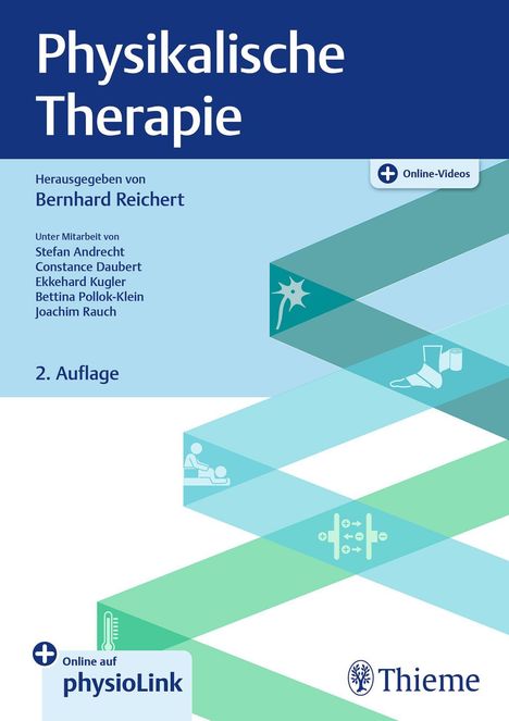 Text: "Physikalische Therapie", "Herausgegeben von Bernhard Reichert", "2. Auflage", "Online-Videos", "Online auf physioLink". 

Design: Abstrakte Bänder in Blau- und Grüntönen mit medizinischen Symbolen.