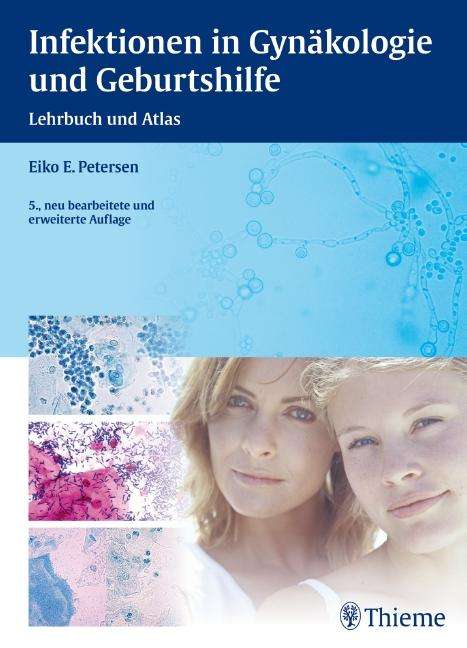 Eiko E. Petersen: Infektionen in Gynäkologie und Geburtshilfe, Buch
