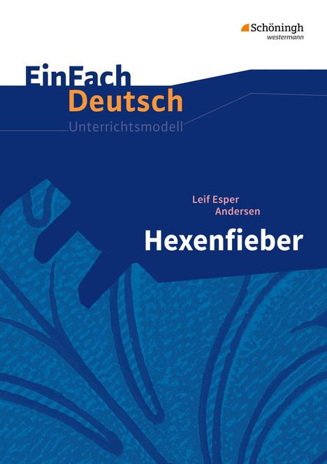 Leif Esper Andersen: Hexenfieber: Klassen 5 - 7. EinFach Deutsch Unterrichtsmodelle, Buch